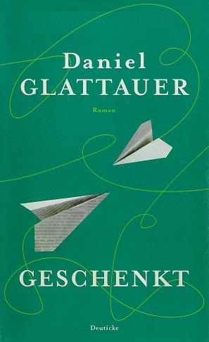 Glattauer, Geschenkt.