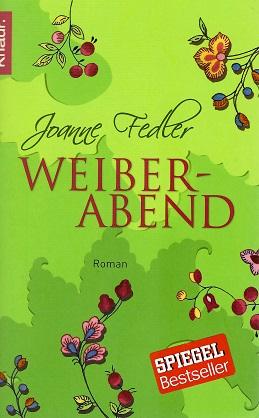 Fedler, Weiberabend.