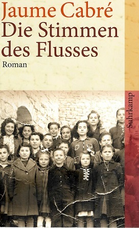 Cabré, Die Stimmen des Flusses.
