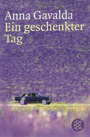 Gavalda, Ein geschenkter Tag.