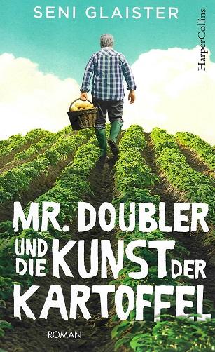 Glaister, Mr. Doubler und die Kunst der Kartoffel.