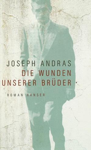 Andras, Die Wunden unserer Brüder.