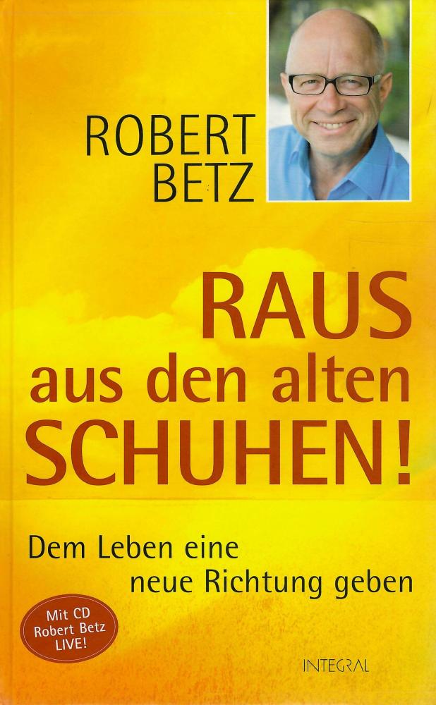 Betz, RAUS aus den alten SCHUHEN!