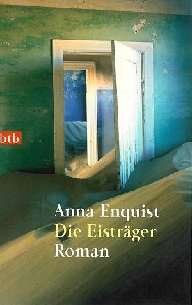 Enquist, Die Eisträger.