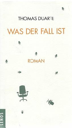 Duarte, Was der Fall ist.