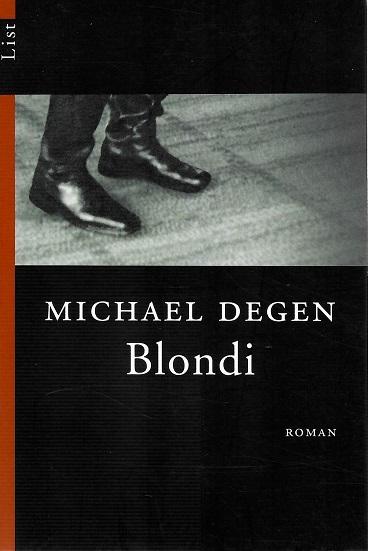 Degen, Blondi.