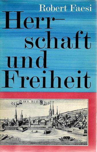 Faesi, Herrschaft und Freiheit.