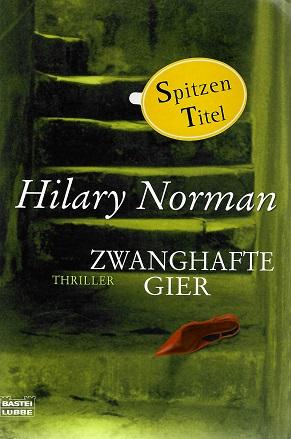 Norman, Zwanghafte Gier.