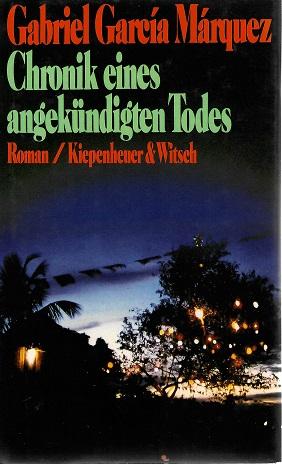 García Márquez, Chronik eines angekündigten Todes.