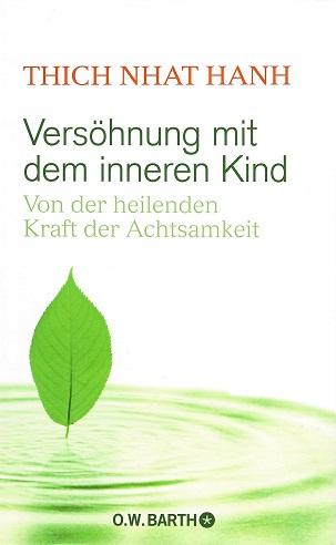 Hanh, Versöhnung mit dem inneren Kind.