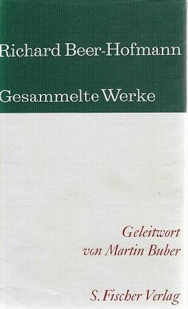 Beer-Hofmann, Gesammelte Werke.