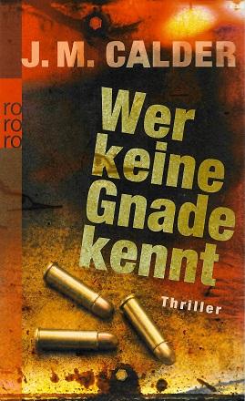 Calder, Wer keine Gnade kennt.