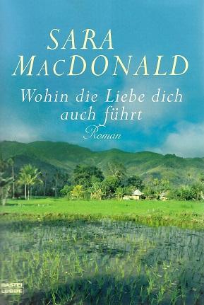 MacDonald, Wohin die Liebe dich auch führt.