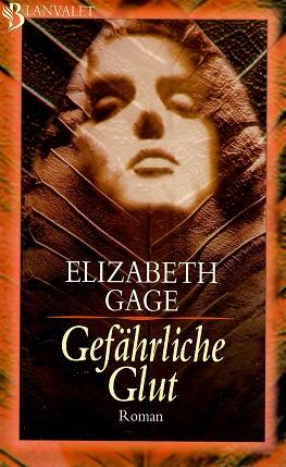 Gage, Gefährliche Glut.