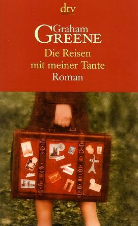 Greene, Die Reisen mit meiner Tante.