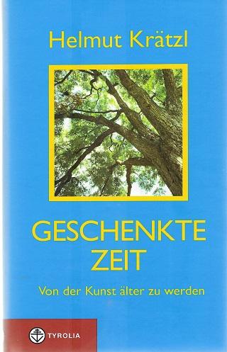 Krätzl, Geschenkte Zeit.