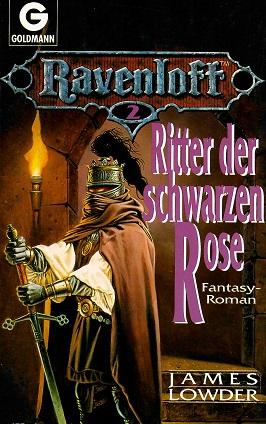 Lowder, Ritter der schwarzen Rose.