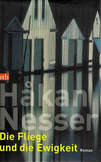 Nesser, Die Fliege und die Ewigkeit.