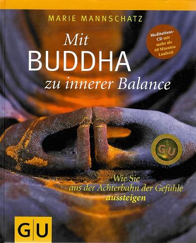 Mannschatz, Mit Buddha zu innerer Balance.