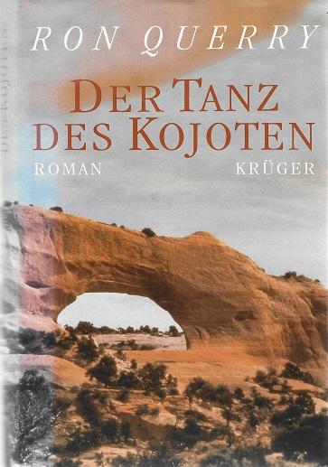 Querry, Der Tanz des Kojoten.