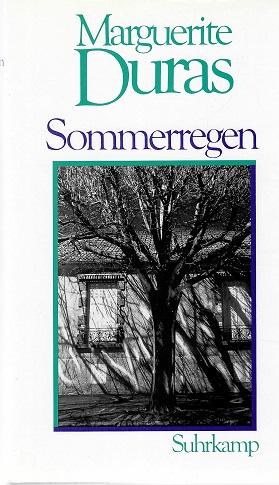 Duras, Sommerregen.
