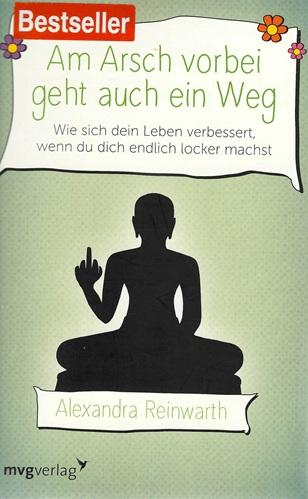 Reinwarth, Am Arsch vorbei geht auch ein Weg.
