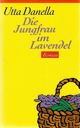 Danella, Die Jungfrau im Lavendel.