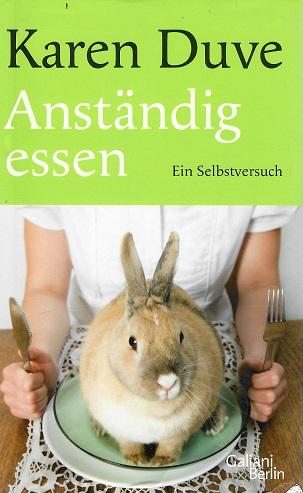 Duve, Anständig essen.