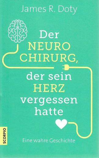 Doty, Der Neurochirurg, der sein Herz vergessen hatte.