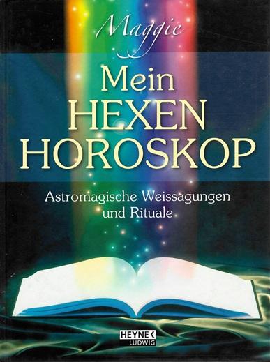 Maggie, Mein Hexenhoroskop.