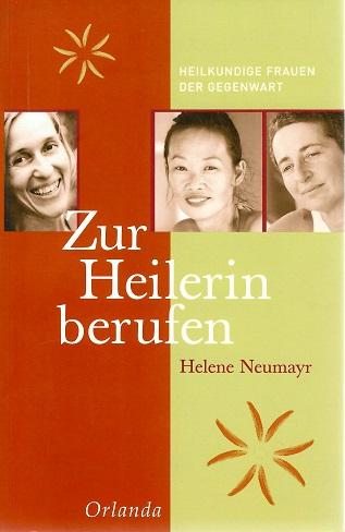 Neumayr, Zur Heilerin berufen.