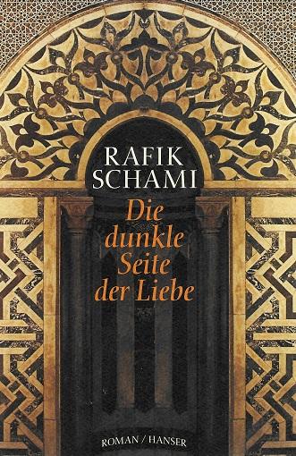 Schami, Die dunkle Seite der Liebe.