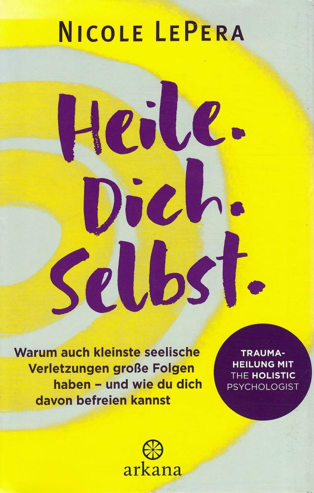 LePera, Heile dich selbst.