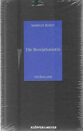 Bundi, Die Rezeptionistin.
