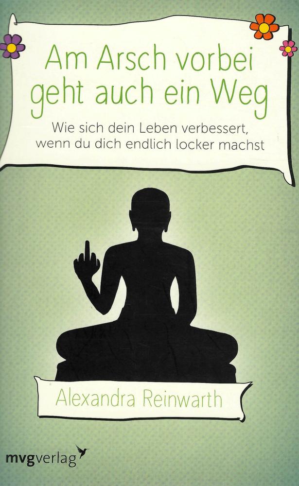 Reinwarth, Am Arsch vorbei geht auch ein Weg.