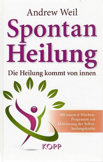 Weil, Spontan Heilung.