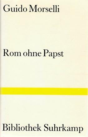Morselli, Rom ohne Papst.