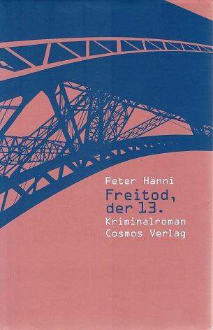 Hänni, Freitod, der 13.