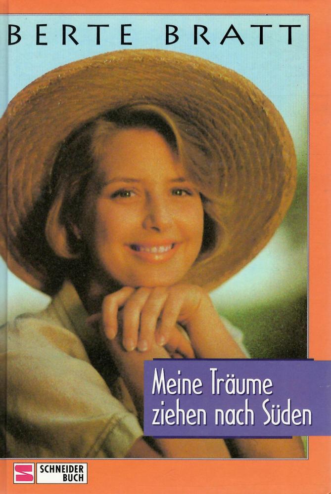 Bratt, Meine Träume ziehen nach Süden.