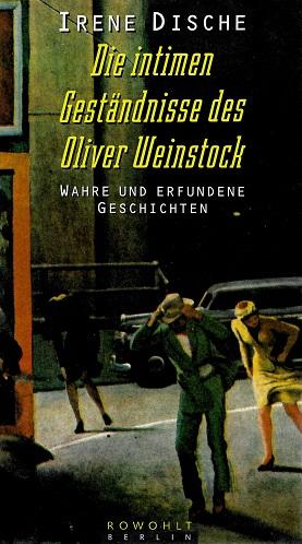 Dische, Die intimen Geständnisse des Oliver Weinstock.