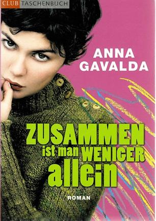 Gavalda, Zusammen ist man weniger allein.