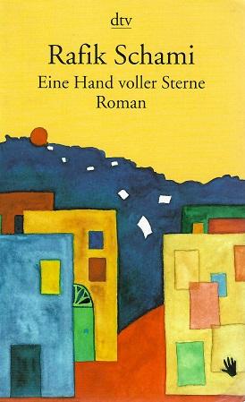 Schami, Eine Hand voller Sterne.