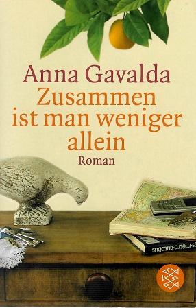 Gavalda, Zusammen ist man weniger allein.