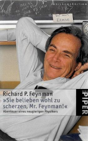 Feynman, Sie belieben wohl zu scherzen, Mr. Feynman.