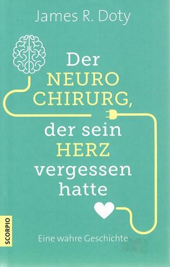 Doty, Der NEUROCHIRURG, der sein HERZ vergessen hatte.