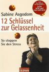 Agodom, 12 Schlüssel zur Gelassenheit