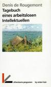 Rougemont, Tagebuch eines arbeitslosen Intellektuellen.