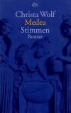 Wolf, Medea. Stimmen.