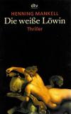 Mankell, Die weiße Löwin
