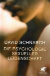 Schnarch, Die Psychologie sexueller Leidenschaft